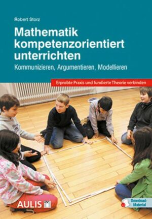 Mathematik kompetenzorientiert unterrichten