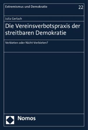 Die Vereinsverbotspraxis der streitbaren Demokratie