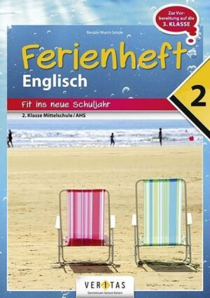 Englisch Ferienheft 2. Klasse - Fit ins neue Schuljahr  NMS und AHS