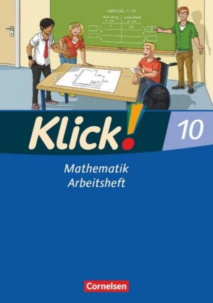 Klick! Mathematik - Mittel-/Oberstufe - Alle Bundesländer - 10. Schuljahr