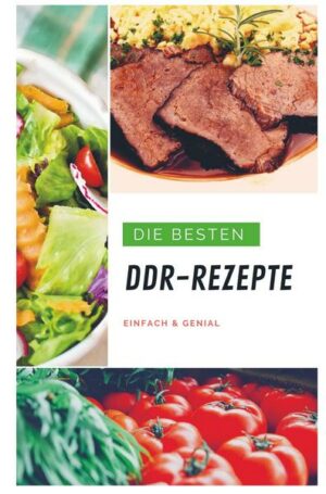 Die besten DDR-Rezepte