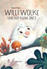 Willi Wolke und der kleine Spatz
