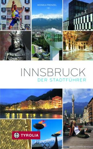 Innsbruck. Der Stadtführer