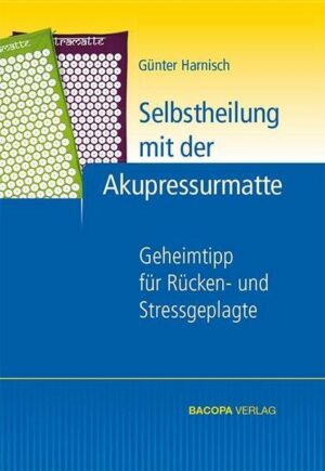 Selbstheilung mit der Akupressurmatte