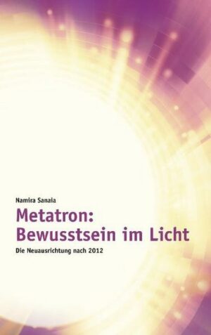 Metatron: Bewusstsein im Licht