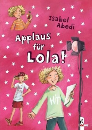 Applaus für Lola! / Lola Bd.4