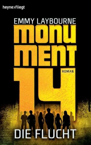 Die Flucht / Monument 14 Bd.2