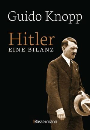 Hitler - Eine Bilanz: Der Spiegel-Bestseller als Sonderausgabe. Fundiert