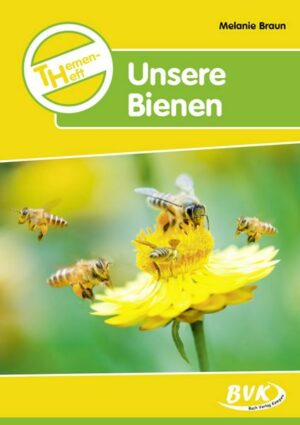 Themenheft Unsere Bienen