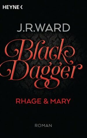 Rhage & Mary / Black Dagger Sonderausgabe Bd.2