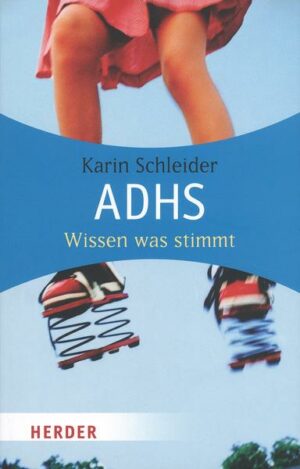 ADHS - Wissen was stimmt