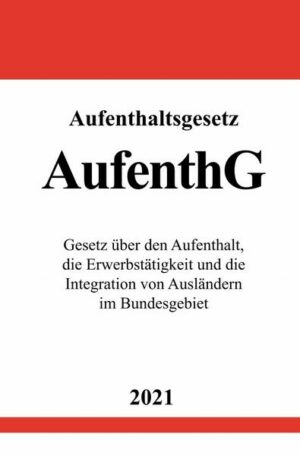 Aufenthaltsgesetz (AufenthG)