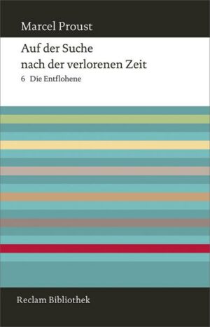 Auf der Suche nach der verlorenen Zeit. Band 6