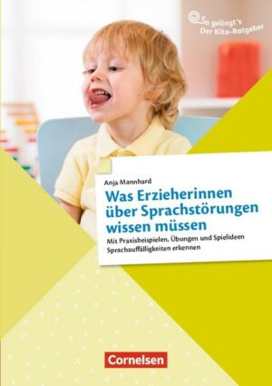 Was Erzieherinnen über Sprachstörungen wissen müssen