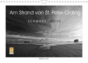 Am Strand von St. Peter-Ording SCHWARZ-WEISS (Wandkalender 2022 DIN A4 quer)