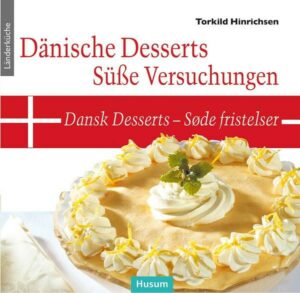 Dänische Desserts – Süße Versuchungen