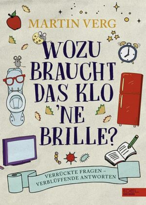 Wozu braucht das Klo 'ne Brille?