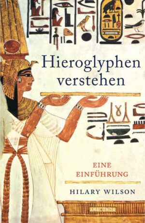 Hieroglyphen verstehen (Ägypten