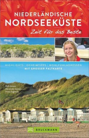 Niederländische Nordseeküste – Zeit für das Beste