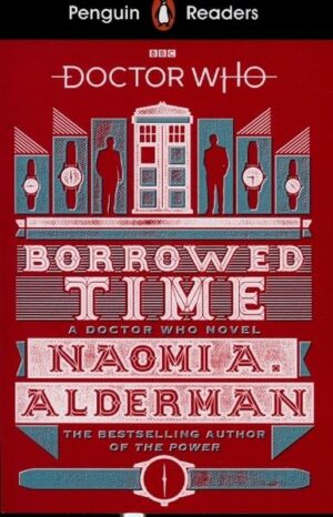 Penguin Readers Level 5: Doctor Who: Borrowed Time