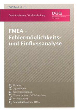 FMEA - Fehlermöglichkeits- und Einflussanalyse