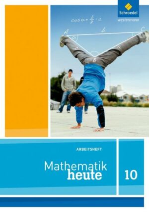 Mathematik heute 10. Arbeitsheft. Nordrhein-Westfalen