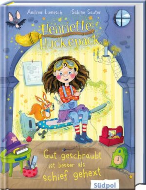 Henriette Huckepack – Gut geschraubt ist besser als schief gehext