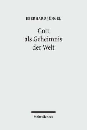 Gott als Geheimnis der Welt