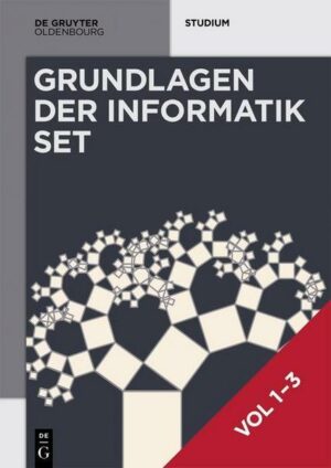 Heinz-Peter Gumm; Manfred Sommer: Grundlagen der Informatik / [Set Grundlagen der Informatik
