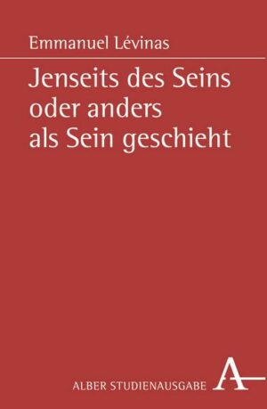 Jenseits des Seins oder anders als Sein geschieht