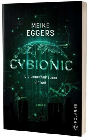 Cybionic –  Die unaufhaltsame Einheit