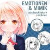 Manga-Zeichenstudio: Emotionen und Mimik ausdrucksstark zeichnen