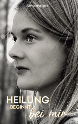 Heilung beginnt bei mir