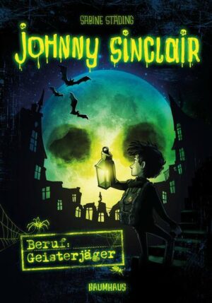 Beruf: Geisterjäger / Johnny Sinclair Bd.1
