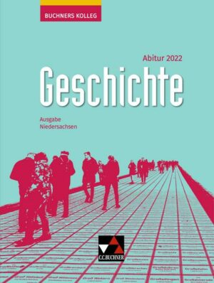 Buchners Kolleg Geschichte Niedersachsen Abitur 2022