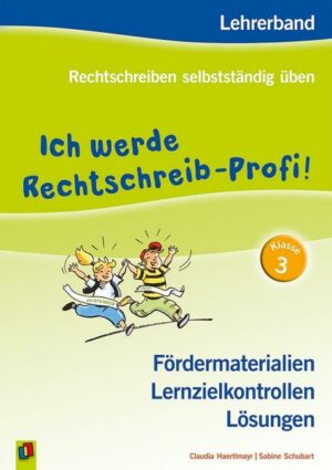 Ich werde Rechtschreib-Profi! - Klasse 3 (Neuauflage)