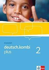 deutsch.kombi plus 2. Arbeitsheft. 6. Klasse