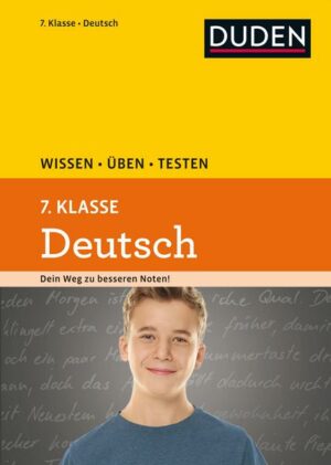 Wissen - Üben - Testen: Deutsch 7. Klasse