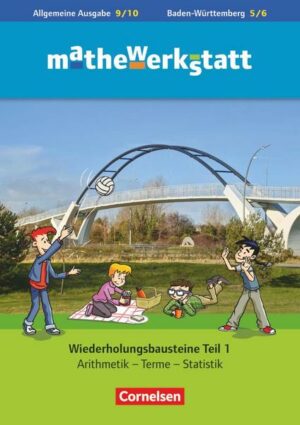 Mathewerkstatt 9. Schuljahr - Mittlerer Schulabschluss - Allgemeine Ausgabe - Wiederholungsbausteine