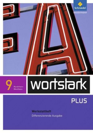 Wortstark 9 Werkstattheft Differenzierende Ausgabe. Nordrhein-Westfalen