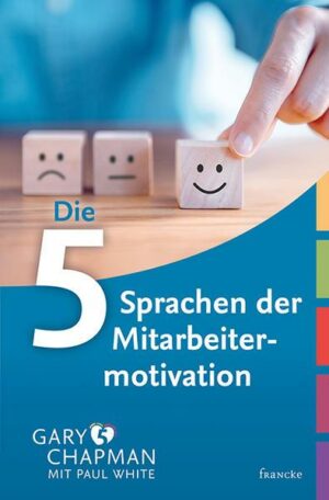 Die 5 Sprachen der Mitarbeitermotivation