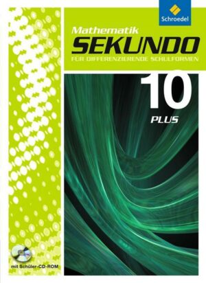 Sekundo 10 Plus. Schülerband mit CD-ROM. Mathematik für differenzierende Schulformen