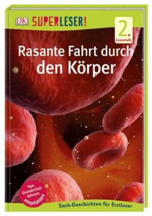 SUPERLESER! Rasante Fahrt durch den Körper