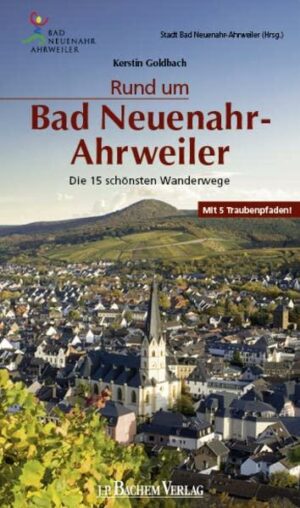 Rund um Bad Neuenahr-Ahrweiler