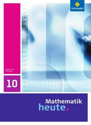 Mathematik heute 10. Schülerband. Thüringen