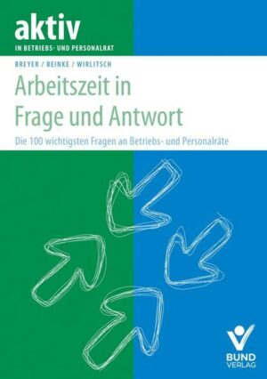 Arbeitszeit in Frage und Antwort