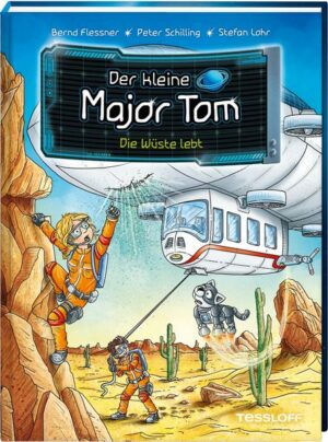 Der kleine Major Tom. Band 13. Die Wüste lebt