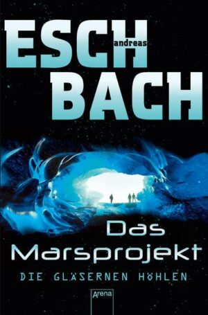 Die gläsernen Höhlen