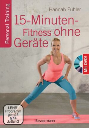 15-Minuten-Fitness ohne Geräte + DVD