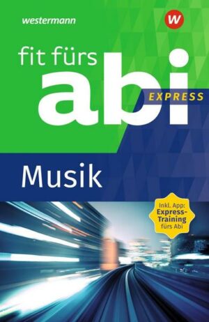 Fit fürs Abi Express. Musik